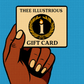 THEE ILLUSTRIOUS GIFT CARD